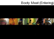 BootyMeat (Entering), 2009